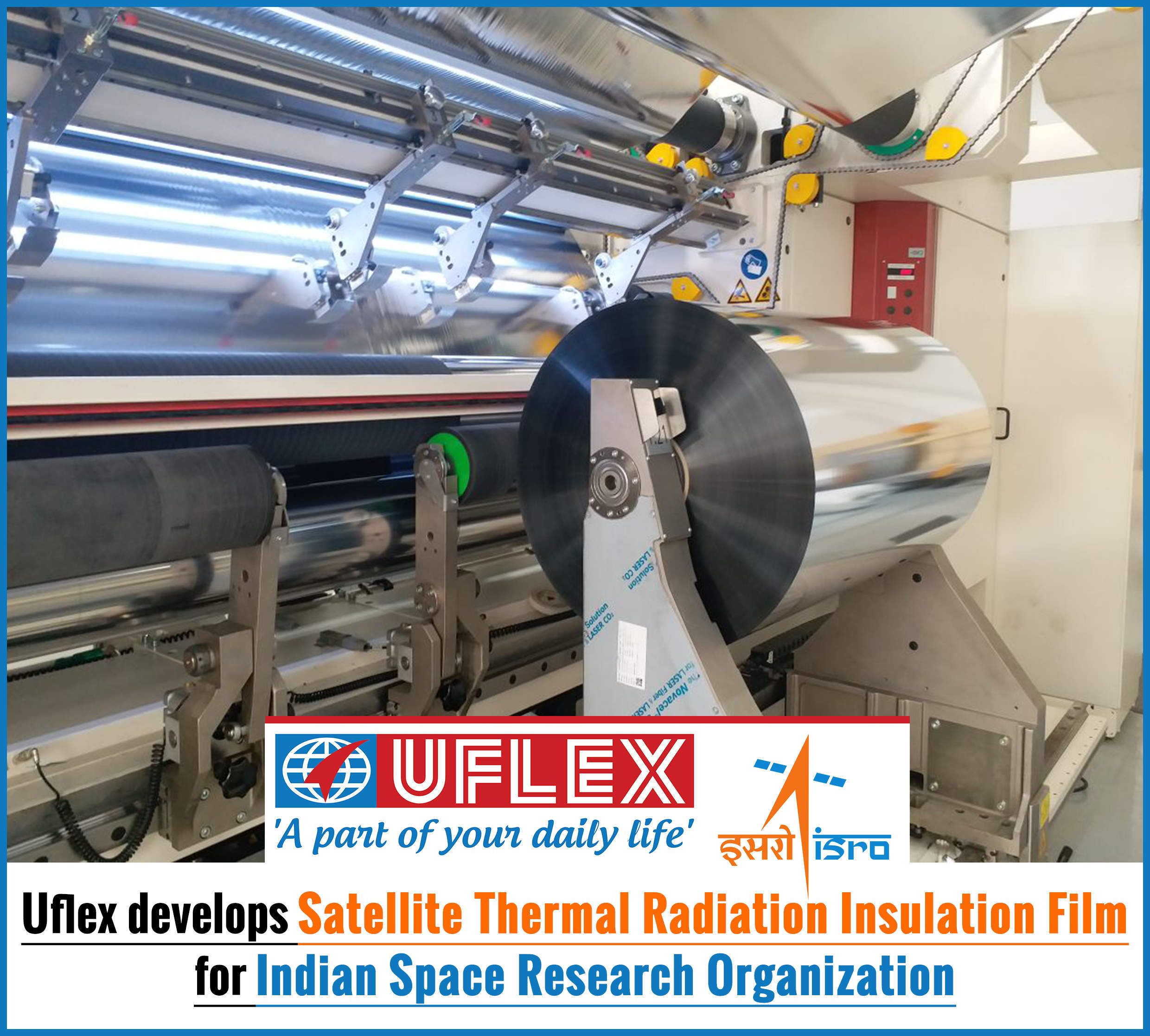 Uflex develops Satellite Thermal Radiation Insulation Film for Indian Space Research Organization